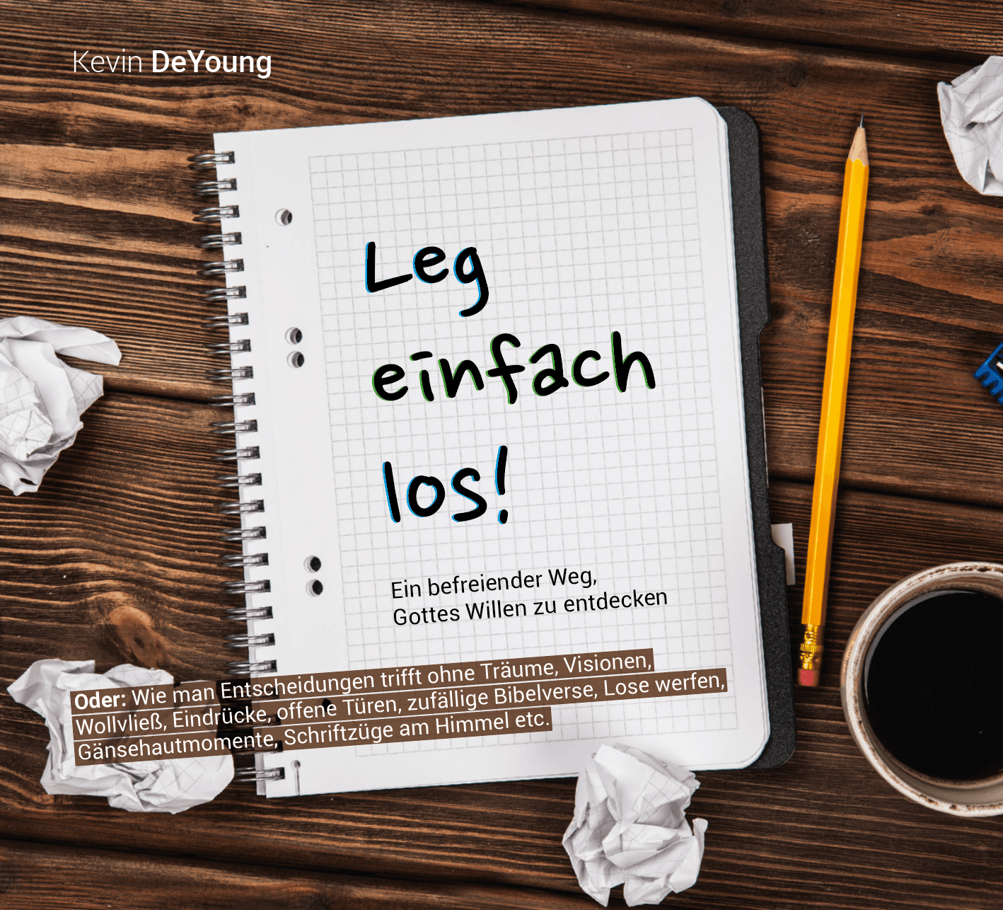 Leg einfach los!