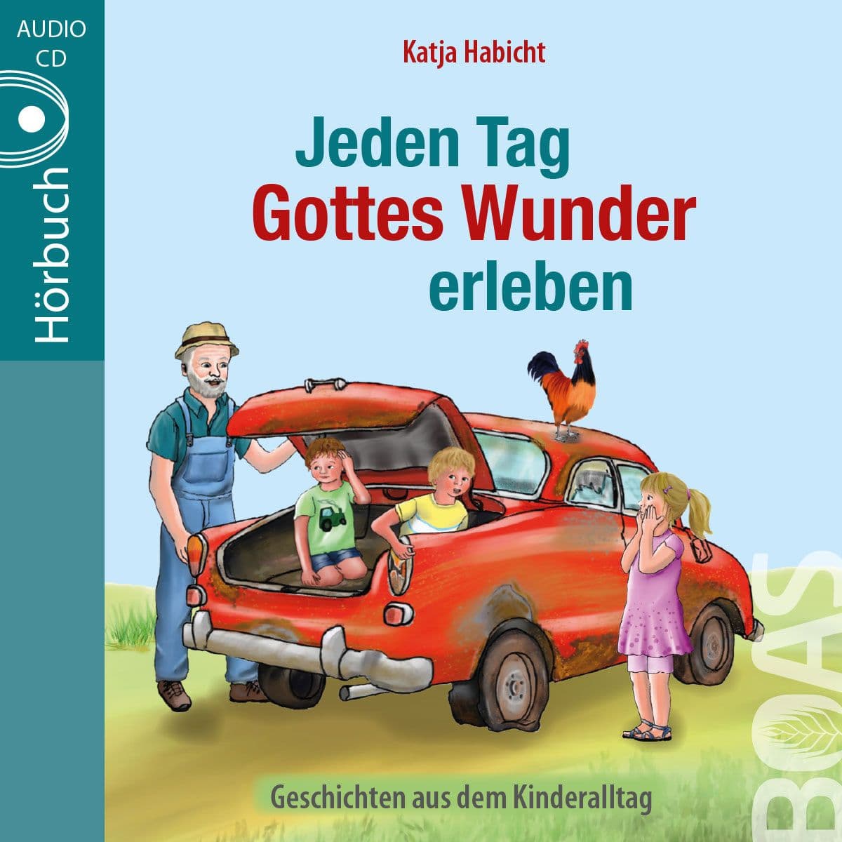 Cover: Jeden Tag Gottes Wunder erleben