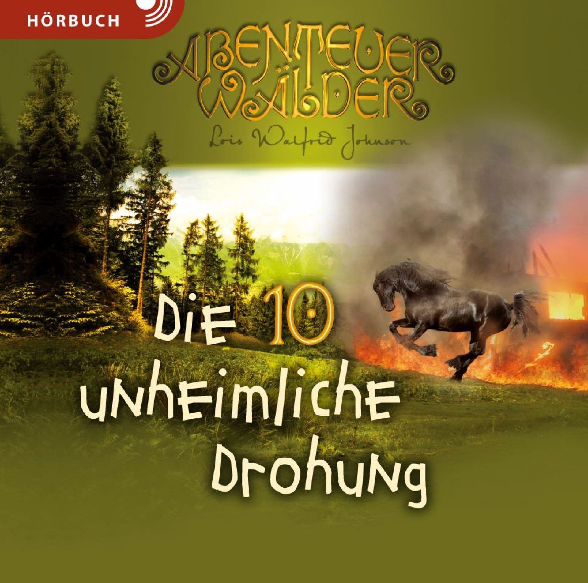 Cover: Abenteuerwälder 10: Die unheimliche Drohung