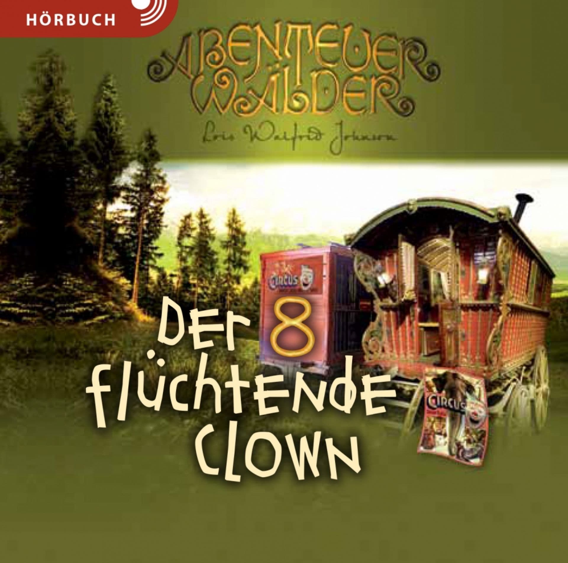 Cover: Abenteuerwälder 8: Der flüchtende Clown