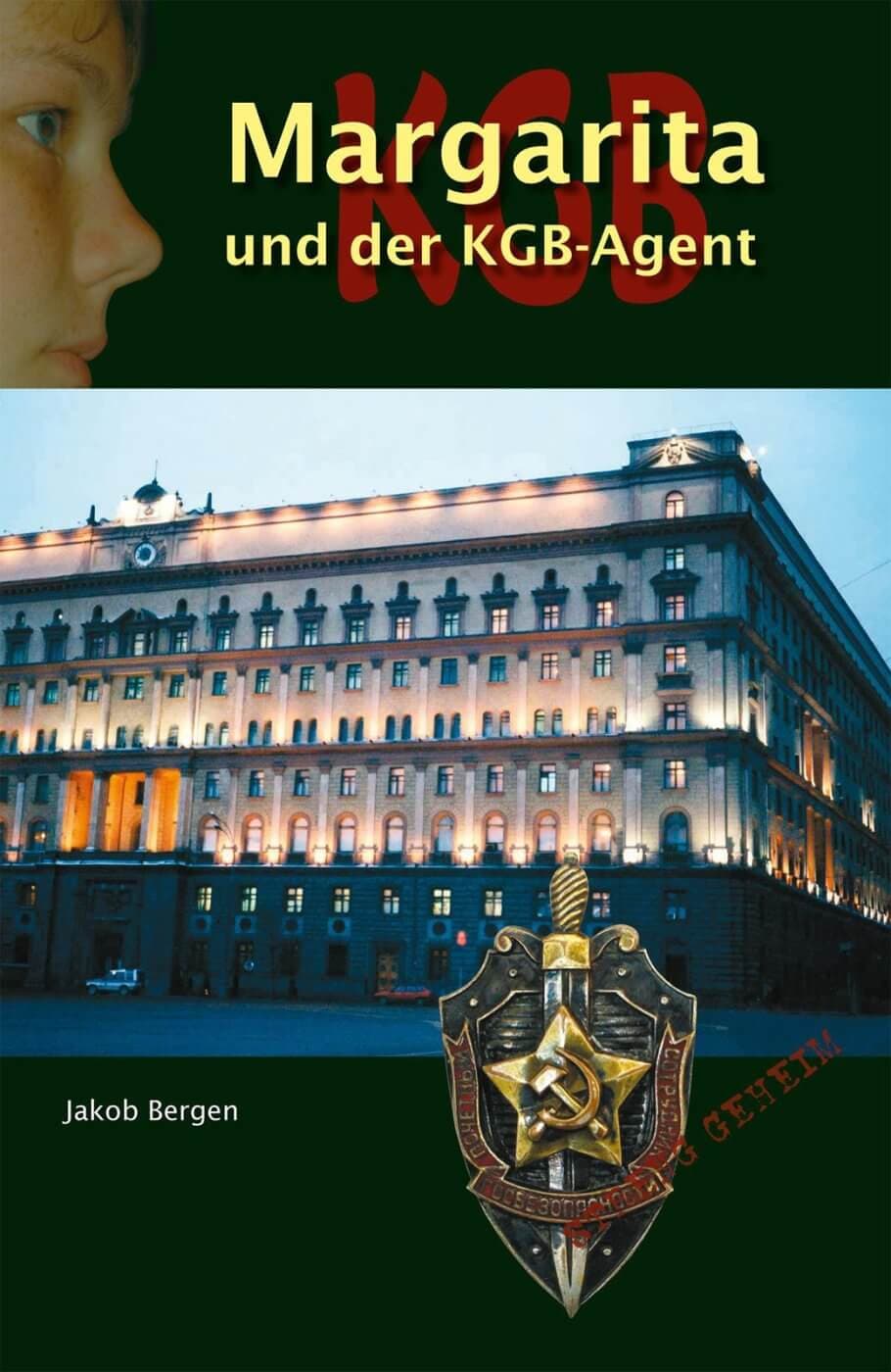 Cover: Margarita und der KGB-Agent