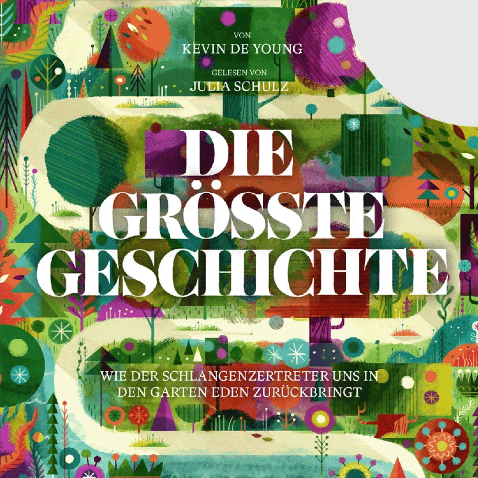 Cover: Die größte Geschichte - Wie der Schlangenzertreter uns in den Garten Eden zurückbringt