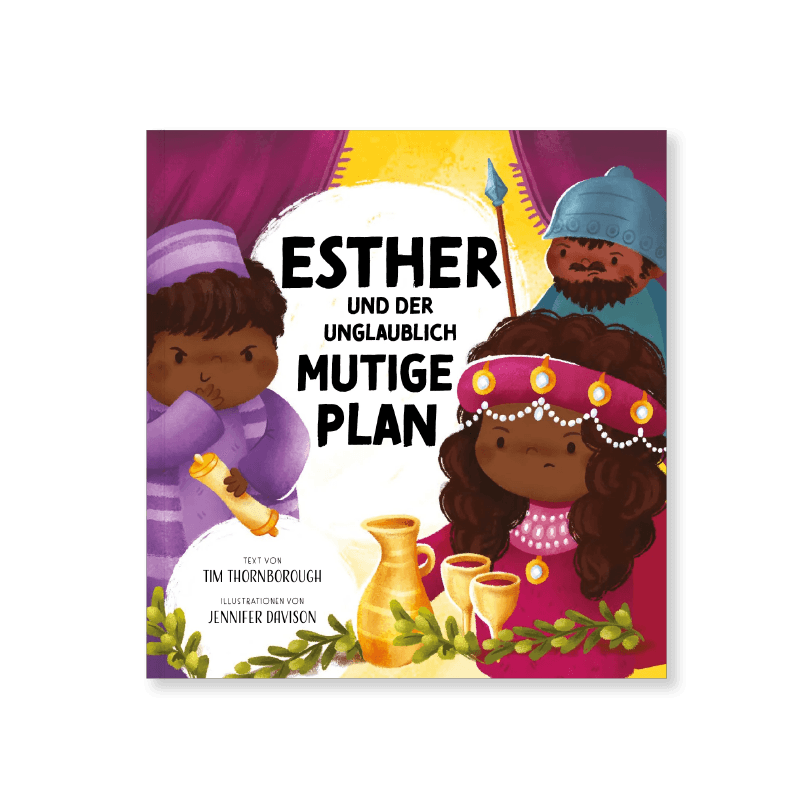 Cover: Esther und der unglaublich mutige Plan