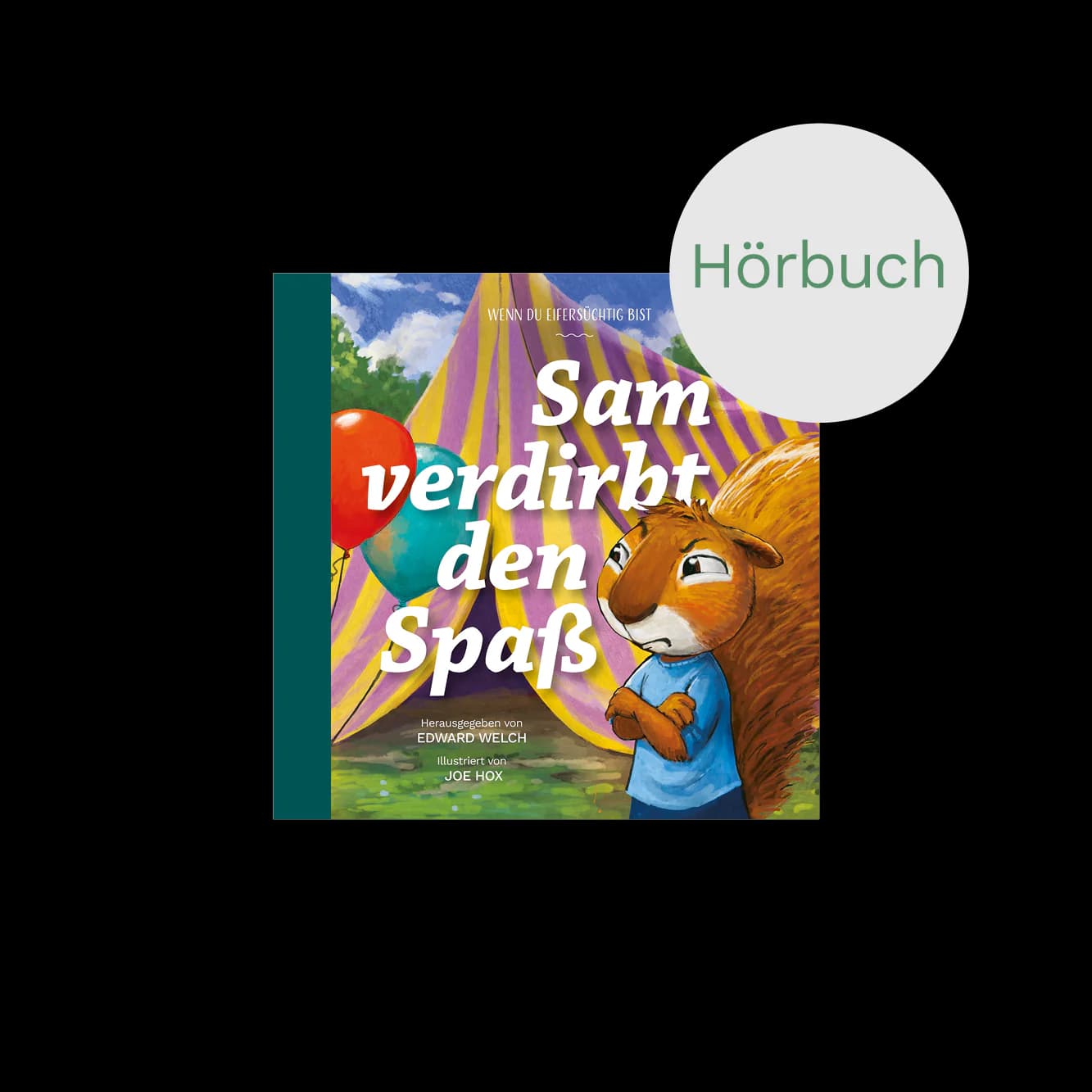 Cover: Sam verdirbt den Spaß - Wenn du eifersüchtig bist