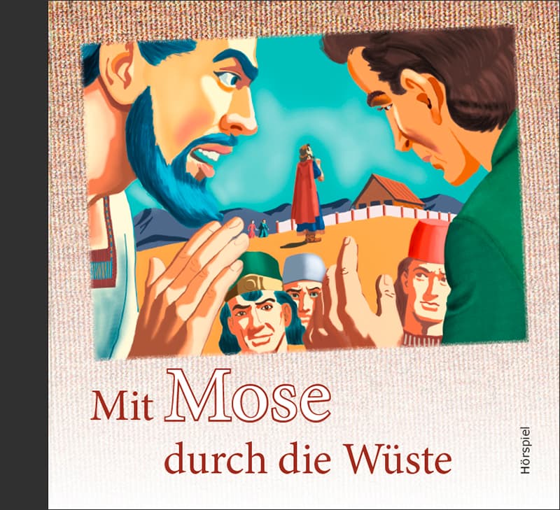 Cover: Mit Mose durch die Wüste