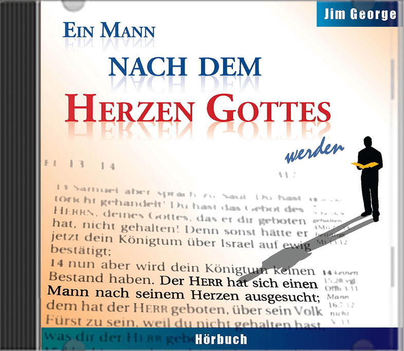 Cover: Ein Mann nach dem Herzen Gottes werden