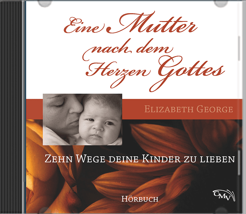 Eine Mutter nach dem Herzen Gottes