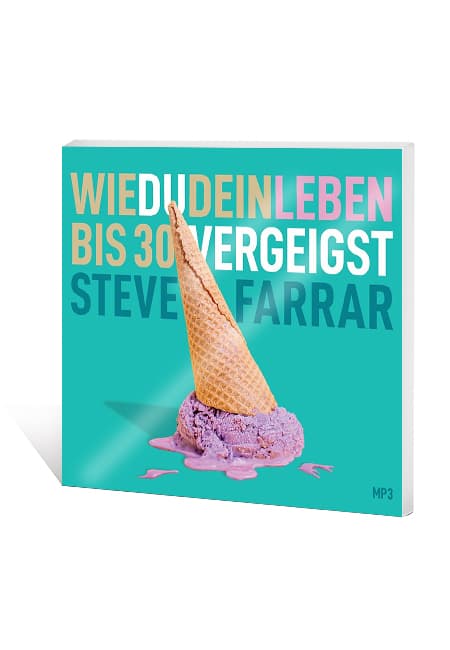 Wie du dein Leben bis 30 vergeigst